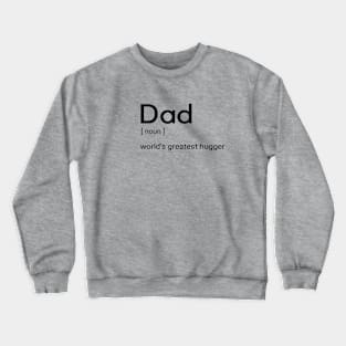 Dad The Hugger Crewneck Sweatshirt